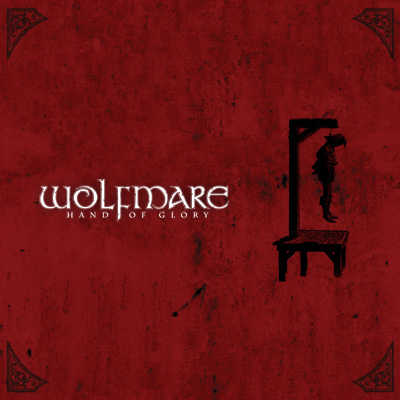 Вышел новый альбом WOLFMARE - Hand Of Glory (2010)