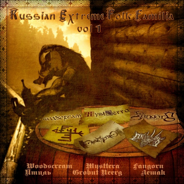 Russian Extreme Folk Familia Vol.1 (2010)
