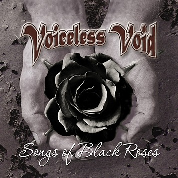 Вышел новый альбом VOICELESS VOID - Songs Of Black Roses (2010)